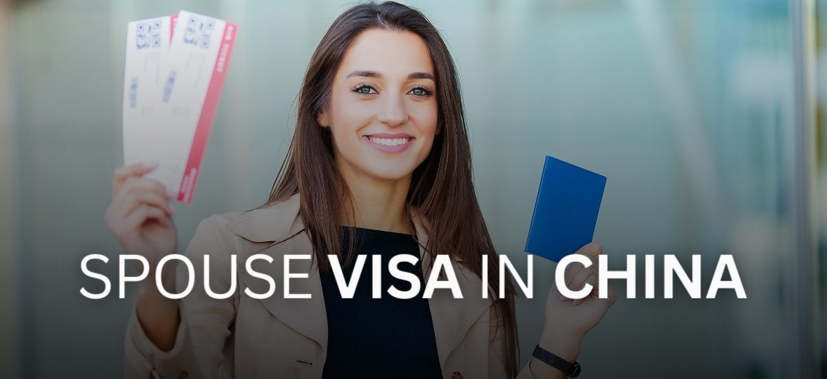 Spouse Visa for China